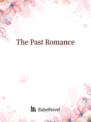 cover image of The Past Romance